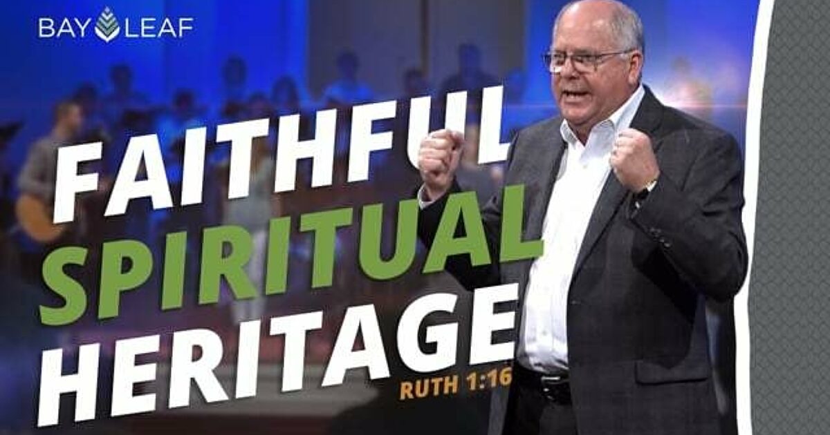 Faithful Spiritual Heritage Bay Leaf Baptist Church